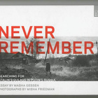Never Remember: Searching for Stalin's Gulags in Putin's Ru - pikkukuva 1