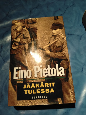 eino pietola jääkärit tulessa
