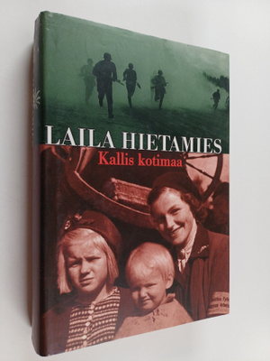 Laila Hietamies : Kallis kotimaa