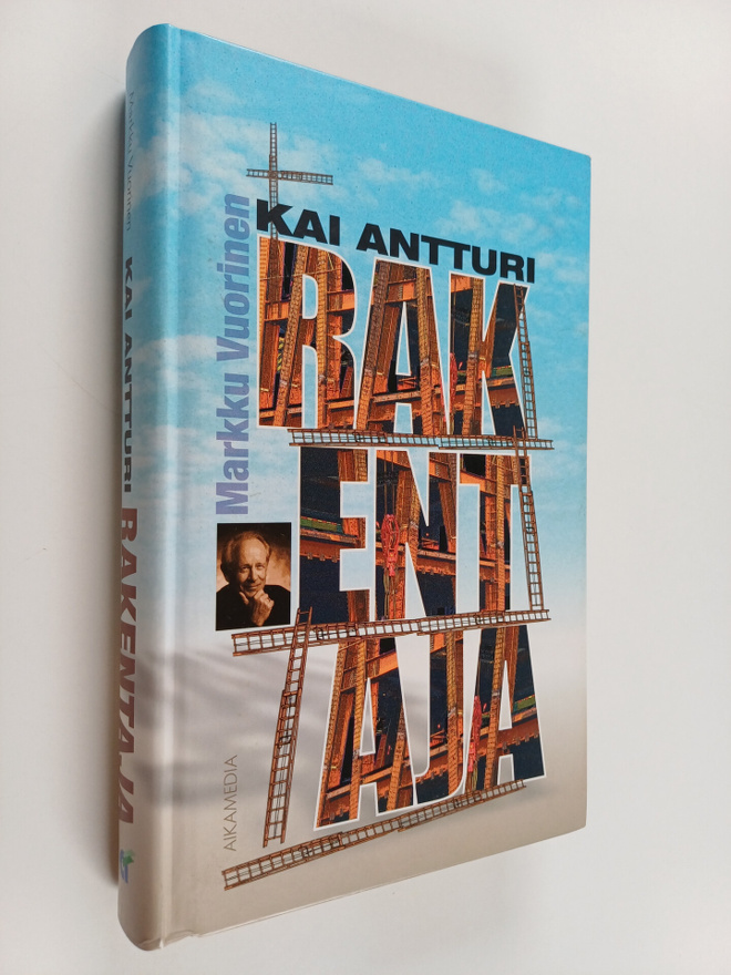 Markku Vuorinen : Kai Antturi : Rakentaja