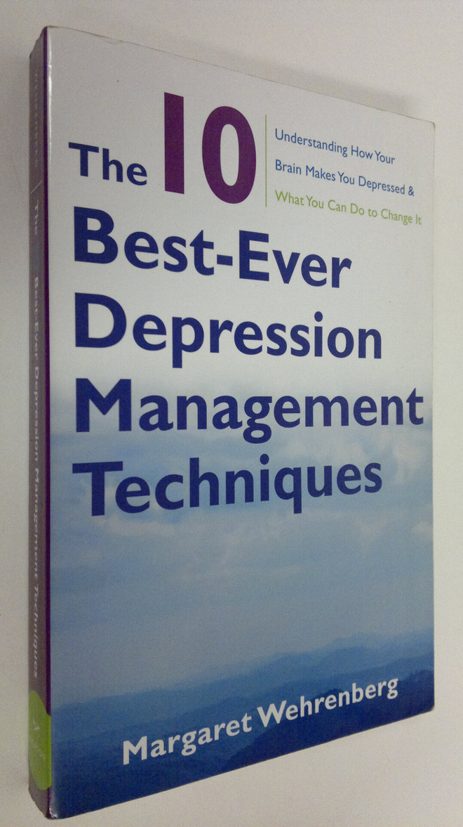 Margaret Wehrenberg : The 10 Best-Ever Depression Managem...