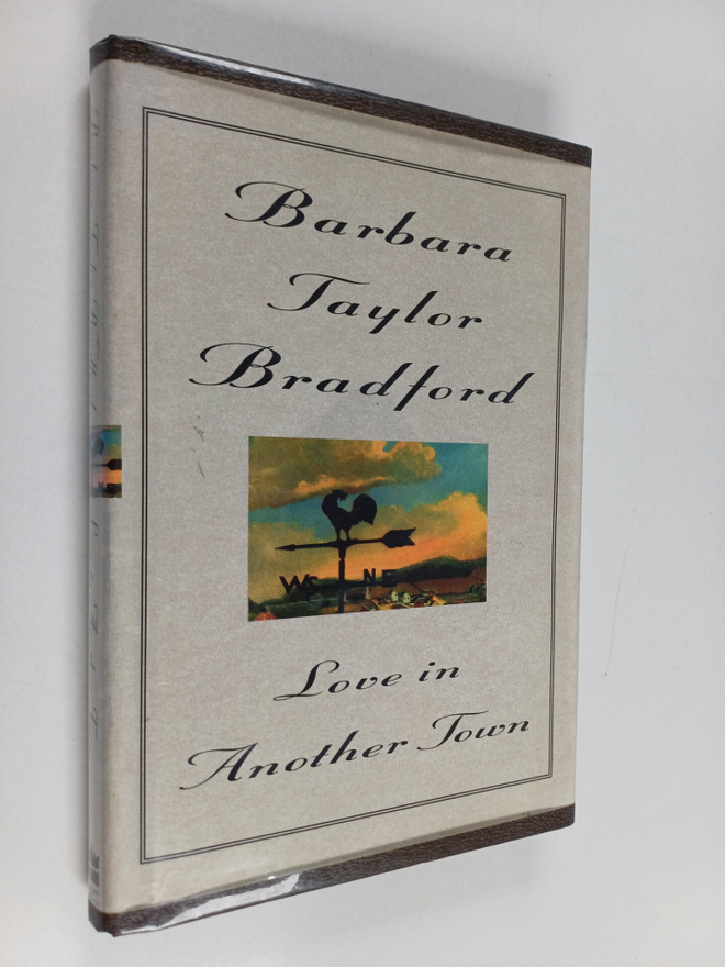 Barbara Taylor Bradford : Love in Another Town