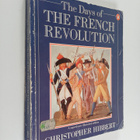 Christopher Hibbert : The days of the French Revolution - pikkukuva 1