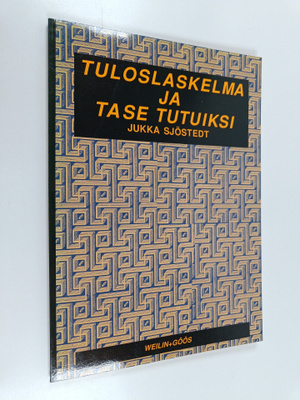 Jukka Sjöstedt : Tuloslaskelma ja tase tutuiksi