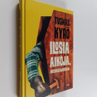 Tuomas Kyrö : Ilosia aikoja, Mielensäpahoittaja - pikkukuva 1
