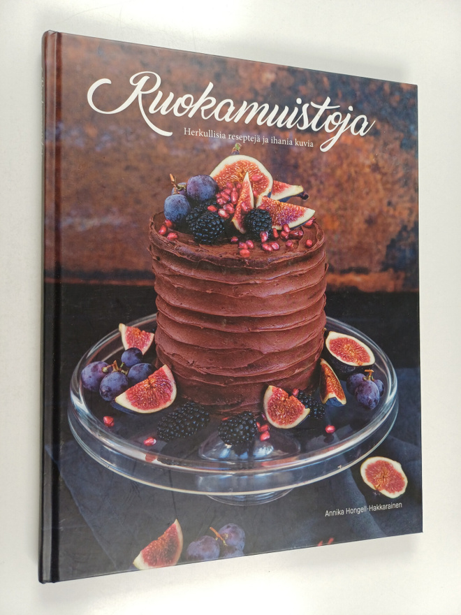 Annika Hongell-Hakkarainen : Ruokamuistoja : herkullisia ...