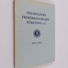 Helsingfors frimärkssamlare förening rf 1893-1943 - pikkukuva 1