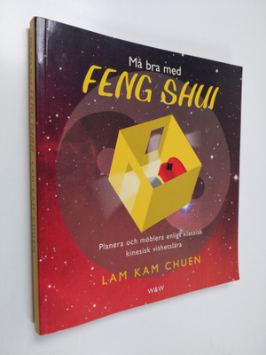 Kam Chuen Lam : Må bra med feng shui : planera och möbler...