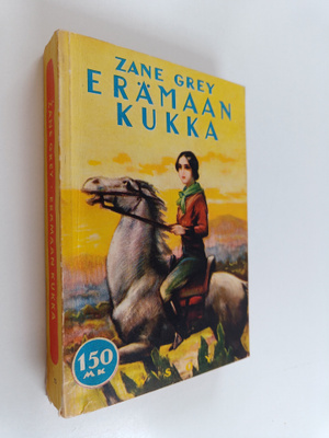 Zane Grey : Erämaan kukka