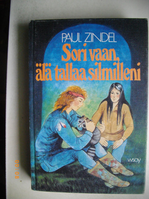 Paul Zindel: Sori vaan, älä tallaa silmilleni