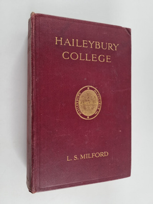 Lionel Sumner Milford : Haileybury College, Past and Present