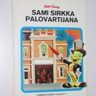 Sami Sirkka palovartijana (1975) Tammen Disney-kirjat - pikkukuva 1