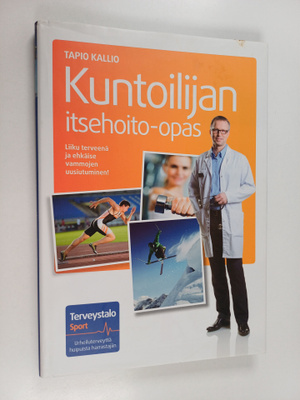 Tapio Kallio : Kuntoilijan itsehoito-opas