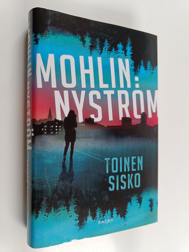 Peter Mohlin ym. : Toinen sisko (lukematon)