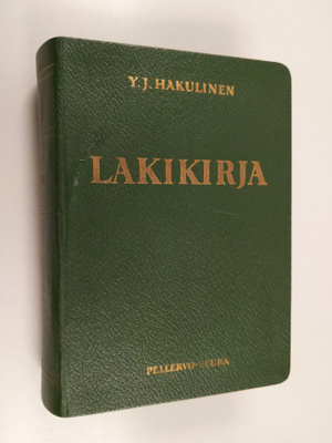 Y. J. Hakulinen : Lakikirja 21/10 1698 - 21/1 1955