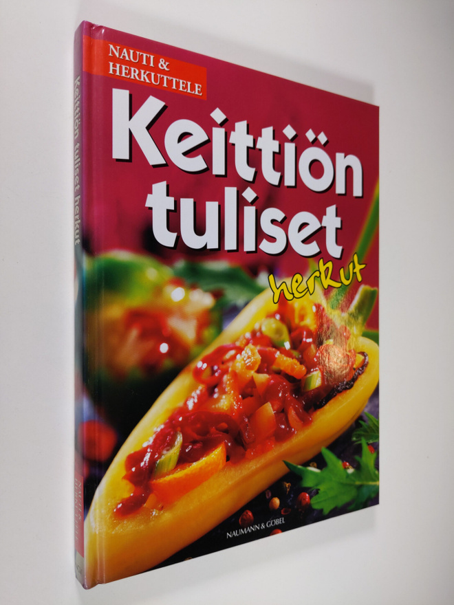 Keittiön tuliset herkut - nauti ja herkuttele