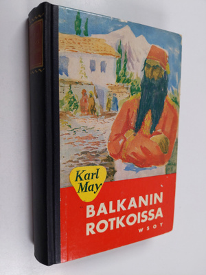 Karl May : Balkanin rotkoissa
