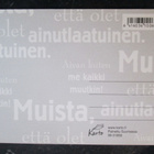 KULKEMATON MUISTA ETTÄ OLET AINUTLAATUINEN..takana AJATELMIA - pikkukuva 2