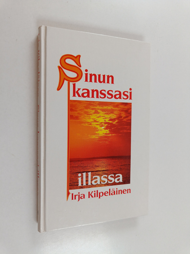 Irja Kilpeläinen : Sinun kanssasi illassa