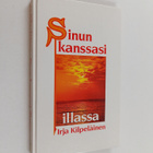 Irja Kilpeläinen : Sinun kanssasi illassa - pikkukuva 1