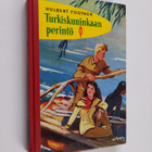 Hulbert Footner : Turkiskuninkaan perintö - pikkukuva 1