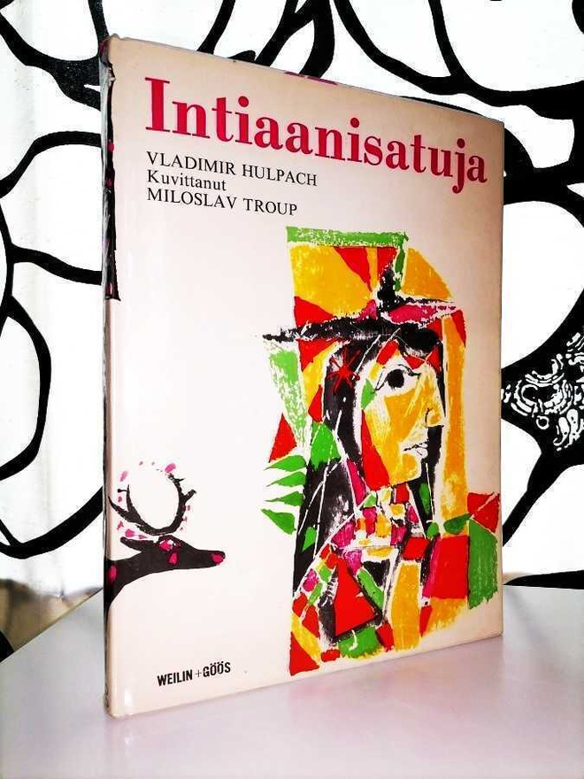 Intiaanisatuja - Hulpach & Troup - 3.p.1979