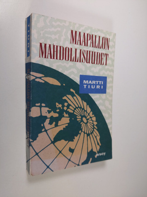 Martti Tiuri : Maapallon mahdollisuudet