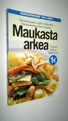 Maukasta arkea : vaivattomasti vaihe vaiheelta - onnistum...