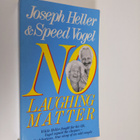 Joseph Heller ym. : No Laughing Matter - pikkukuva 1