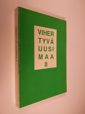 Antti (toim.) Tuomikoski : Vihertyvä Uusimaa 2, Keskustap...