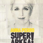 Anna Perho: Superarkea! - pikkukuva 1