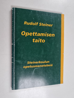 Rudolf Steiner : Opettamisen taito : Steiner-koulun opetu...