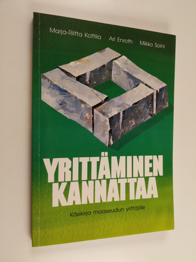 Marja-Riitta Kottila : Yrittäminen kannattaa : käsikirja ...