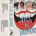 Tiss Is Humor C-kasetti - pikkukuva 1