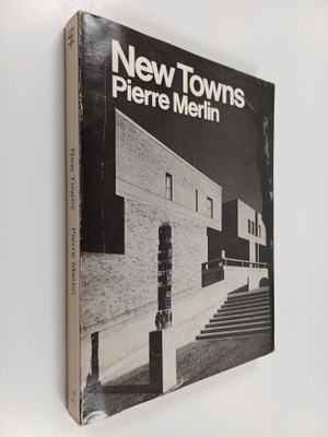 Pierre Merlin : New towns : regional planning and develop...