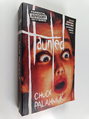 Chuck Palahniuk : Haunted : A Novel of Stories