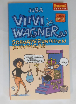 JUBA, Viivi ja Wagner nro7 "Sohvaperunoiden kuningas"