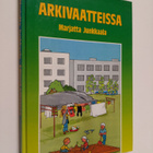 Marjatta Junkkaala : Arkivaatteissa : pakinoita - pikkukuva 1
