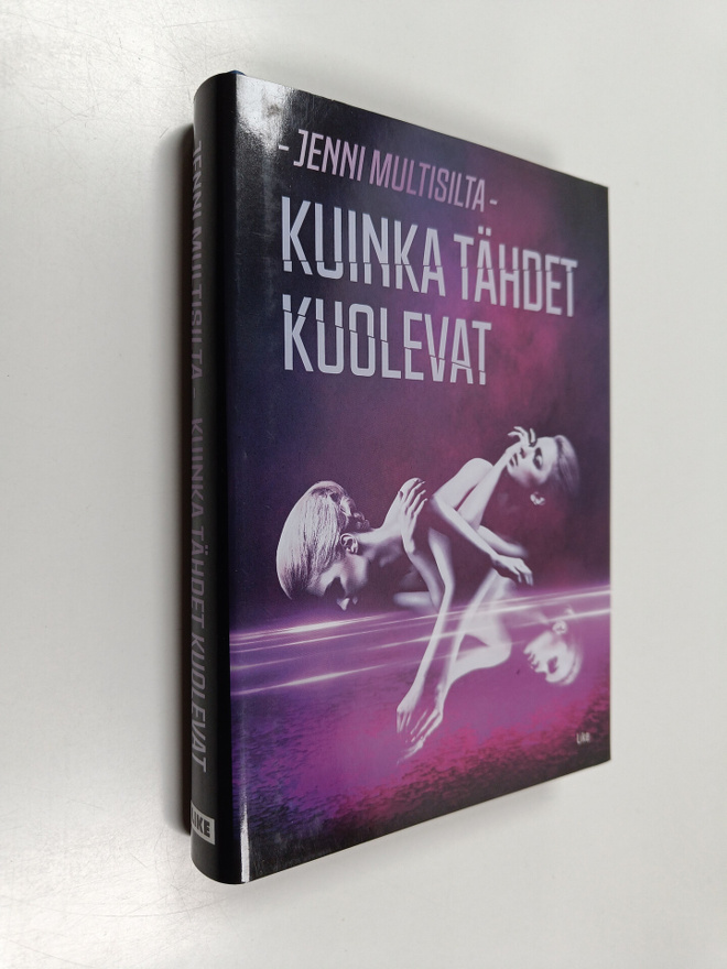 Jenni Multisilta : Kuinka tähdet kuolevat