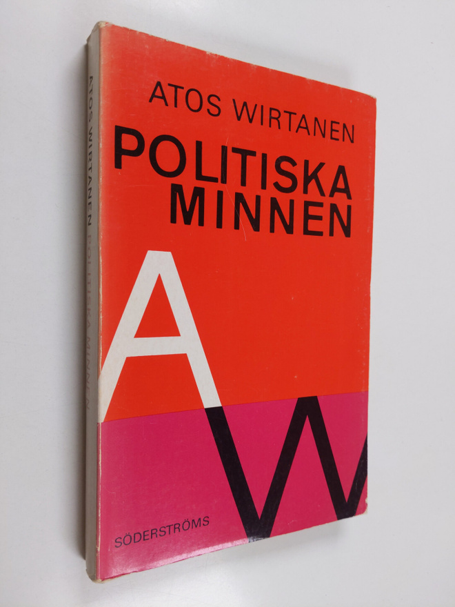 Atos Wirtanen : Politiska minnen