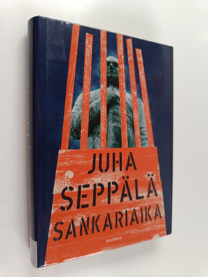 Juha Seppälä : Sankariaika : romaani