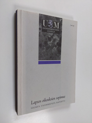 Lapsen oikeuksien sopimus : Suomen ensimmäinen raportti