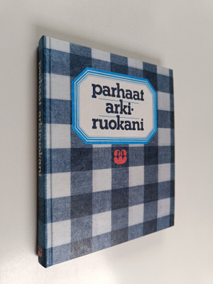 Anna-Maija (toim.) Tanttu : Parhaat arkiruokani
