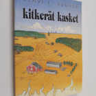 Olavi Suorsa : Kitkerät kasket (signeerattu, tekijän omiste) - pikkukuva 1