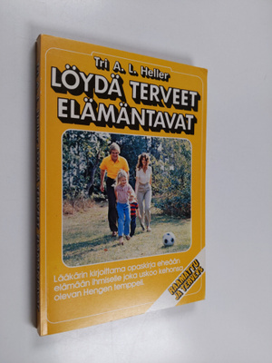 A. L. Heller : Löydä terveet elämäntavat