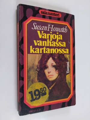 Susan Howatch : Varjoja vanhassa kartanossa