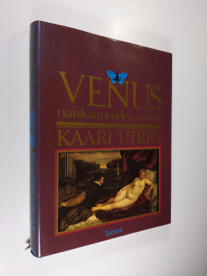 Kaari Utrio : Venus : naiskauneuden tarina