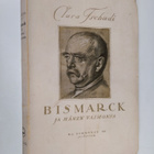 Clara Tschudi : Bismarck ja hänen vaimonsa - pikkukuva 1