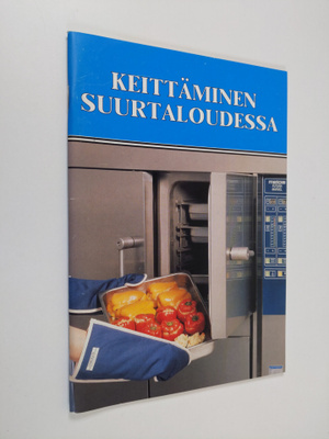 Tuija Viitanen : Keittäminen suurtaloudessa