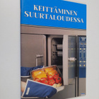 Tuija Viitanen : Keittäminen suurtaloudessa - pikkukuva 1